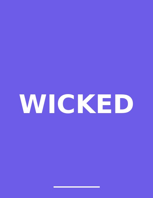 Wicked
