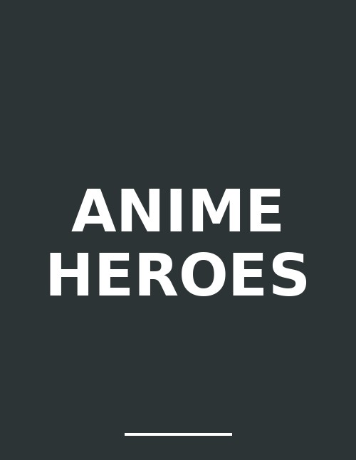 Anime Heroes