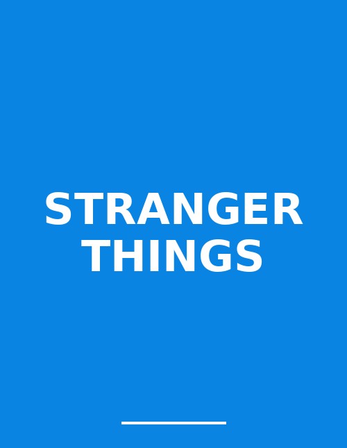 Stranger Things