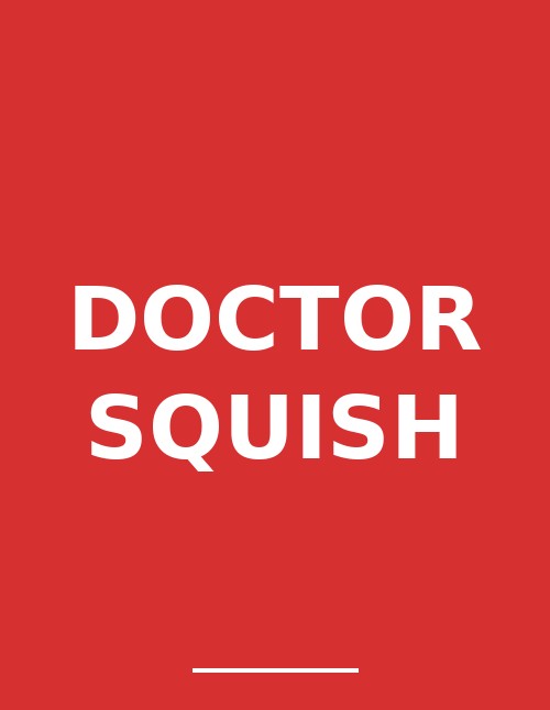 Doctor Squish